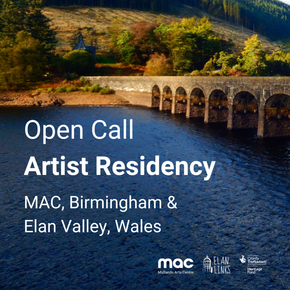 Call Out Paid Artist Residency with MAC & Elan Valley Apply by 30/09