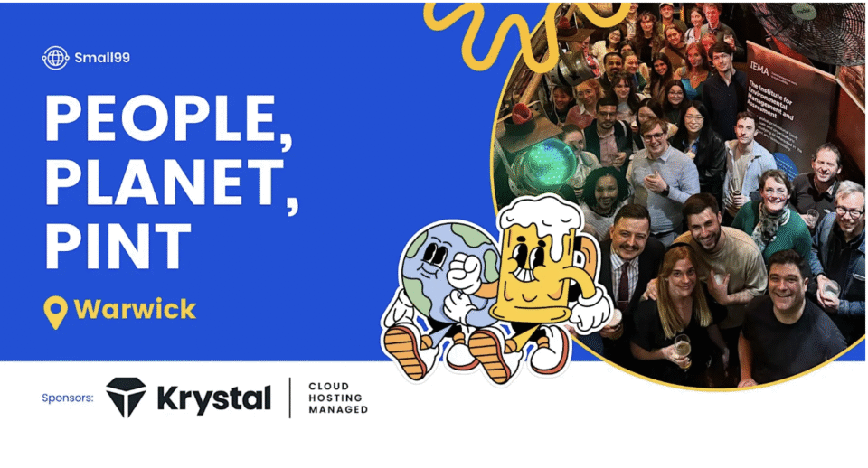 Warwick - Small99's People Planet Pint™: Sustainability Meetup