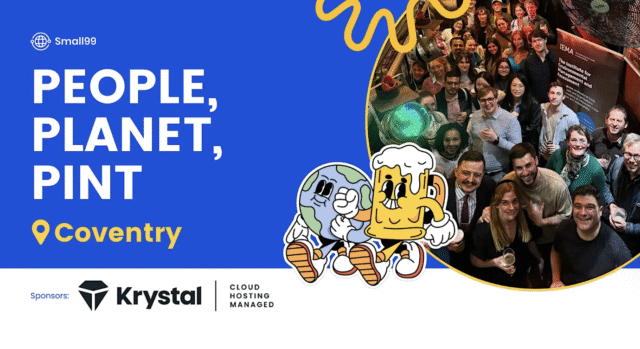 Coventry - Small99's People, Planet, Pint™: Sustainability Meetup